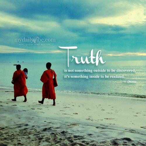 Truth is not something outside by Osho