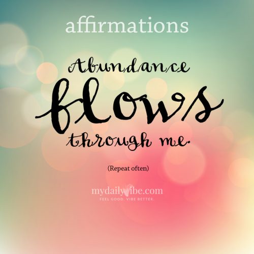 Abundance Flows through Me – Affirmations