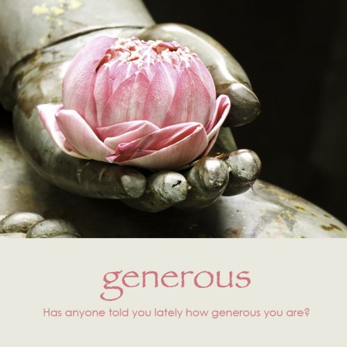 Generous e-card: Has anyone told you lately how generous you are? — $1.95