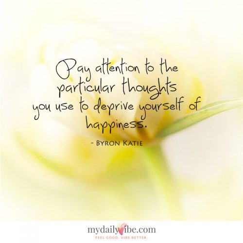 Pay Attention by Byron Katie