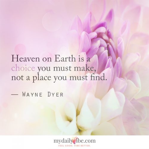Heaven On Earth by Wayne Dyer
