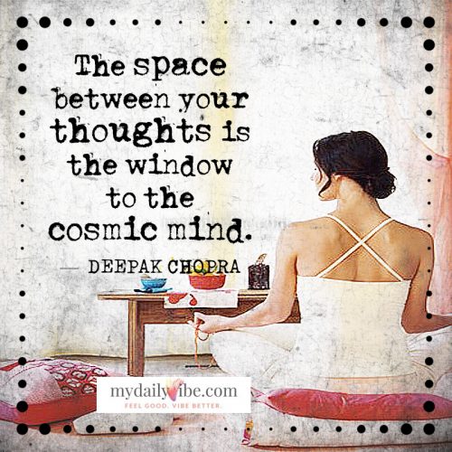 The Space Between Your Thoughts by Deepak Chopra